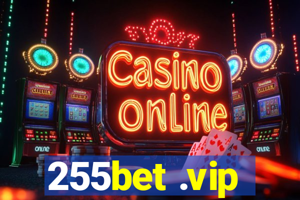 255bet .vip